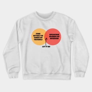 Venn Diagram: Songtext Let it be Crewneck Sweatshirt